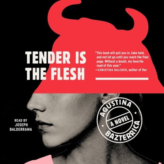 Tender is the Flesh Bazterrica Agustina
