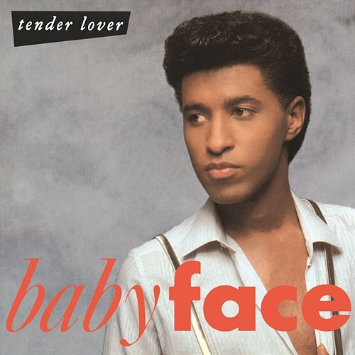 Tender Lover Babyface