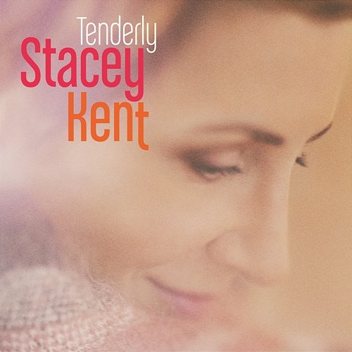 Tenderly Stacey Kent