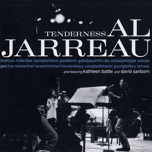 Tenderness Al Jarreau
