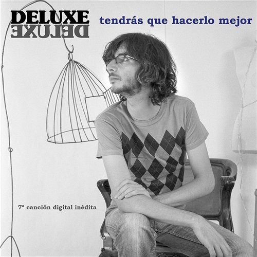 Tendras Que Hacerlo Mejor Deluxe