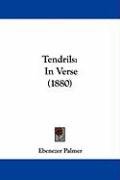 Tendrils: In Verse (1880) Palmer Ebenezer