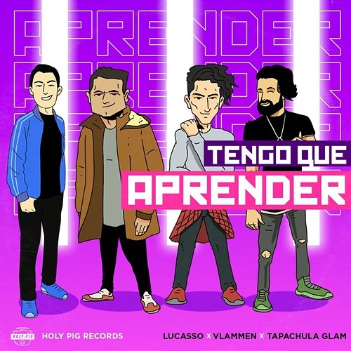 Tengo Que Aprender Lucasso, Tapachula Glam, VLAMMEN
