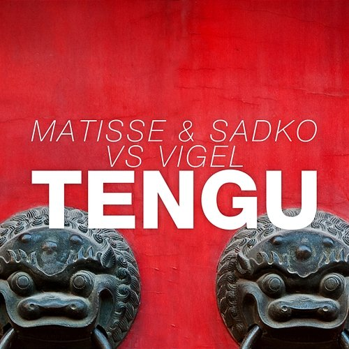 TENGU Matisse & Sadko vs Vigel