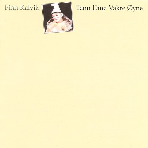 Tenn dine vakre øyne Finn Kalvik