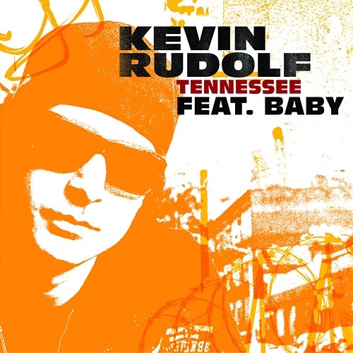 Tennessee Kevin Rudolf feat. Birdman
