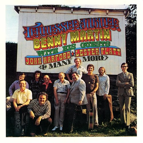 Tennessee Jubilee Benny Martin feat. John Harford, Lester Flatt