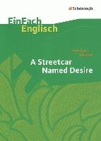 Tennessee Williams: A Streetcar Named Desire. EinFach Englisch Textausgaben. Williams Tennessee, Noçon Peter