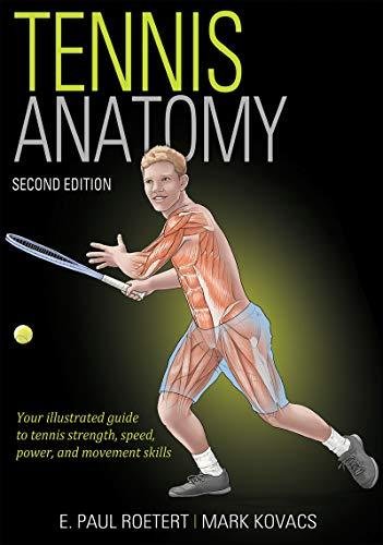 Tennis Anatomy Roetert E. Paul, Kovacs Mark S.