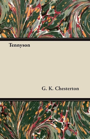 Tennyson Chesterton G. K.