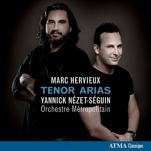 Tenor Arias Orchestre Métropolitain, Yannick Nézet-Séguin, Marc Hervieux