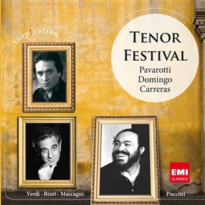 Tenor Festival Pavarotti, Domingo, Carreras Pavarotti Luciano, Domingo Placido, Carreras Jose