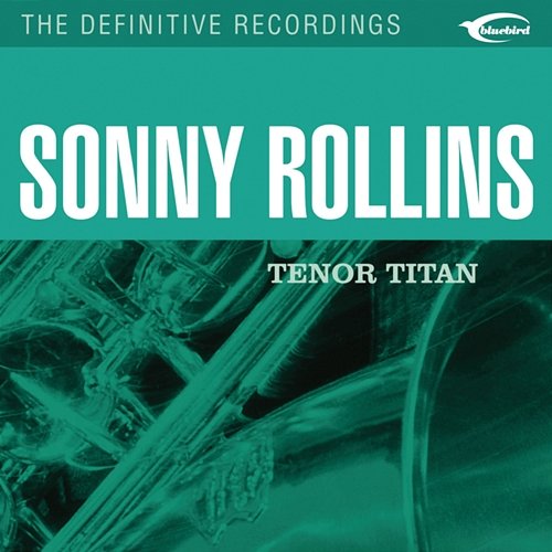 Tenor Titan Sonny Rollins