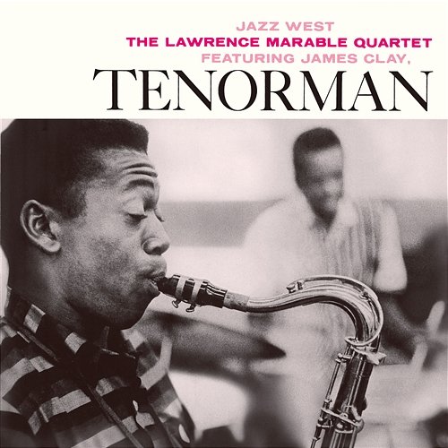 Tenorman Lawrence Marable Quartet feat. James Clay