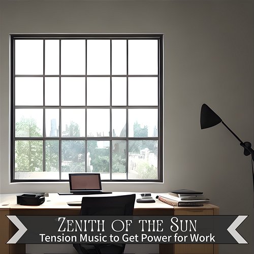 Tension Music to Get Power for Work Zenith of the Sun