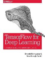 TensorFlow for Deep Learning Ramsundar Bharath, Zadeh Reza