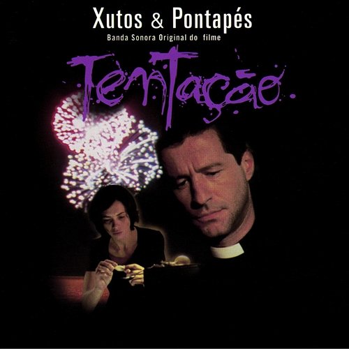 Tentação Xutos & Pontapés