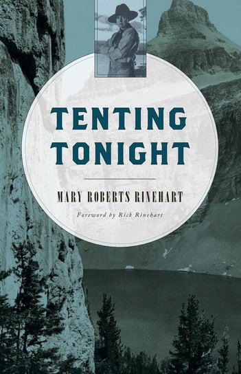 Tenting Tonight Rinehart Mary Roberts