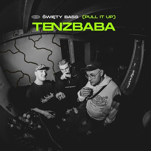 TENZBABA (pull it up) ŚWIĘTY BASS