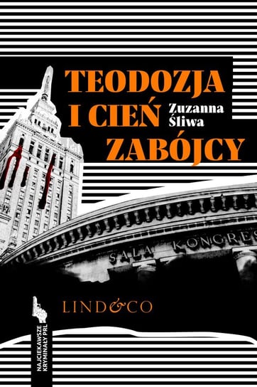 Teodozja i cień zabójcy. Najciekawsze kryminały PRL. Tom 6 - ebook mobi Śliwa Zuzanna