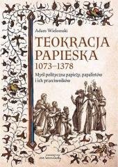 Teokracja papieska 1073-1378 Wydawnictwo Von Borowiecky