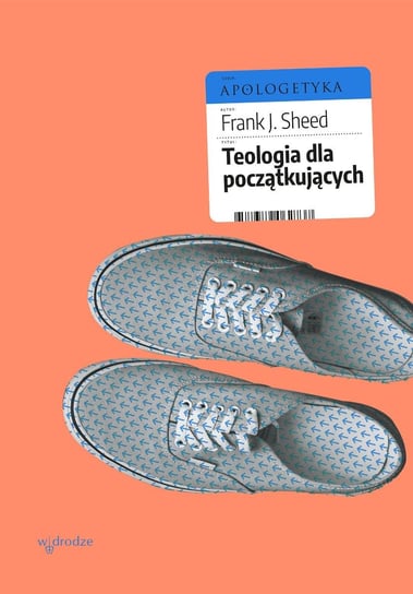 Teologia dla początkujących - ebook epub Sheed Frank J.