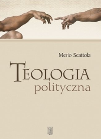 Teologia Polityczna Scattola Merio