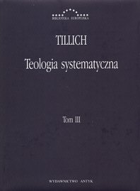 Teologia Semantyczna. Tom 3 Tillich