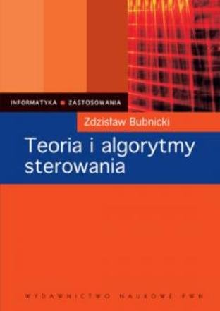 Teoria i algorytmy sterowania Bubnicki Zdzisław
