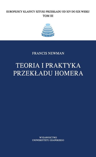 Teoria i praktyka przekładu Homera Francis Newman