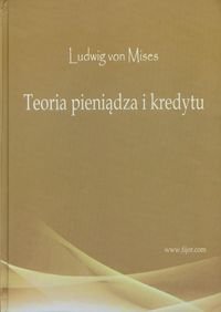 Teoria pieniądza i kredytu Von Mises Ludwig
