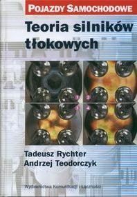 Teoria Silników Tłokowych Teodorczyk Andrzej, Rychter Tadeusz