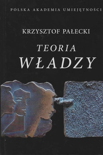 Teoria władzy Pałecki Krzysztof