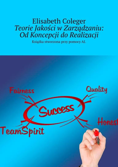 Teorie jakości w zarządzaniu: od koncepcji do realizacji - ebook epub Coleger Elisabeth