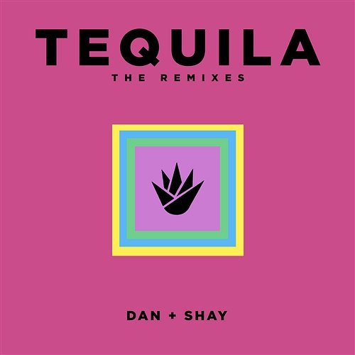 Tequila Dan + Shay