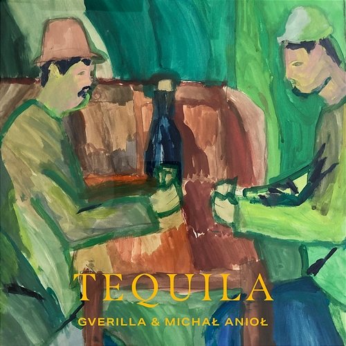 Tequila GVERILLA feat. Michał Anioł