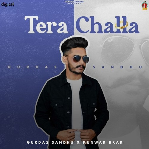 Tera Challa Kunwar Brar, Gurdas Sandhu