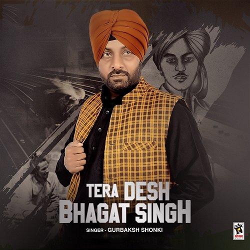 Tera Desh Bhagat Singh Gurbaksh Shonki