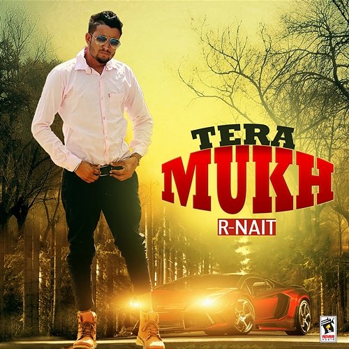 Tera Mukh R. Nait