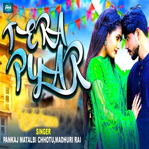 Tera Pyar Pankaj Matalabi Chhotu & Madhuri Rai