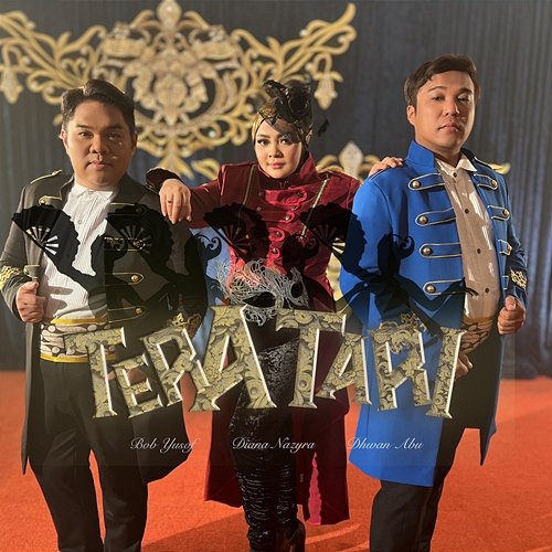 Tera Tari Dhwan Abu, Bob Yusof, Diana Nazyra