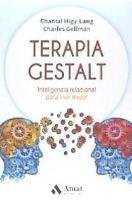 Terapia Gestalt : inteligencia relacional para vivir mejor Gellman Charles, Higy Lang Chantal