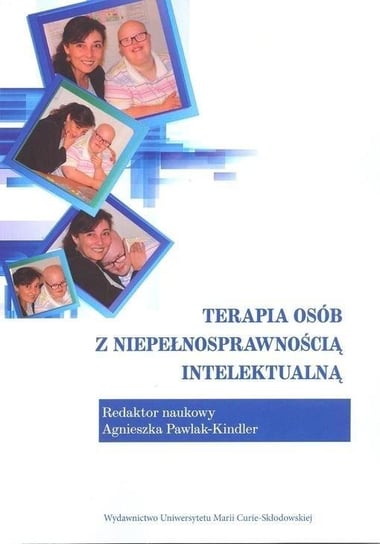 Terapia osób z niepełnosprawnością intelektualną Wydawnictwo UMCS