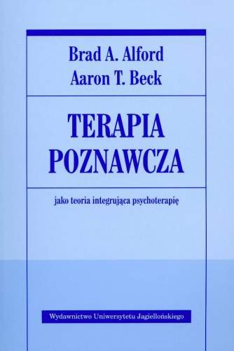 Terapia poznawcza Alford Brad A., Beck Aaron T.