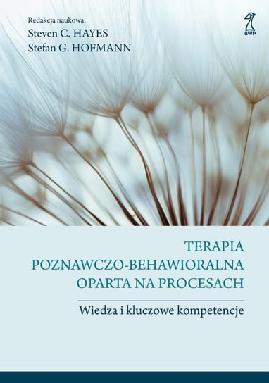 Terapia poznawczo-behawioralna oparta na procesach - ebook mobi Hofmann Stefan G., Hayes Steven C.