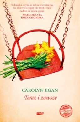 Teraz i zawsze Egan Carolyn