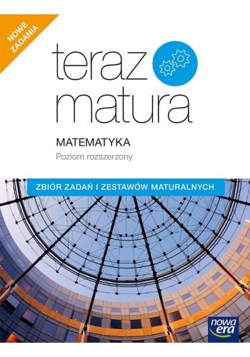 Teraz Matura. Matematyka. Poziom rozszerzony. Zbiór zadań i zestawów maturalnych 2020 Babiński Wojciech, Lech Chańko, Joanna Czarnowska, Mojsiewicz Barbara, Jolanta Wesołowska