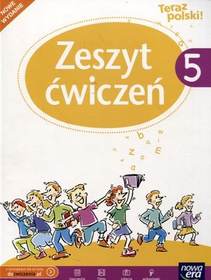 Teraz polski! Zeszyt ćwiczeń. Klasa 5. Szkoła podstawowa Marcinkiewicz Agnieszka