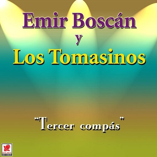 Tercer Compás Emir Boscán y los Tomasinos