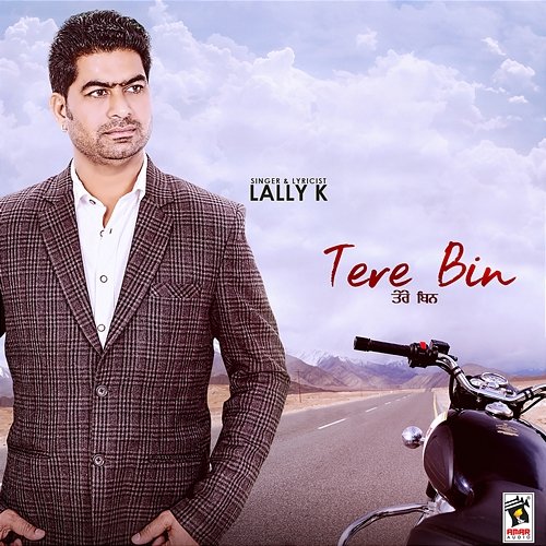 Tere Bin Lally K